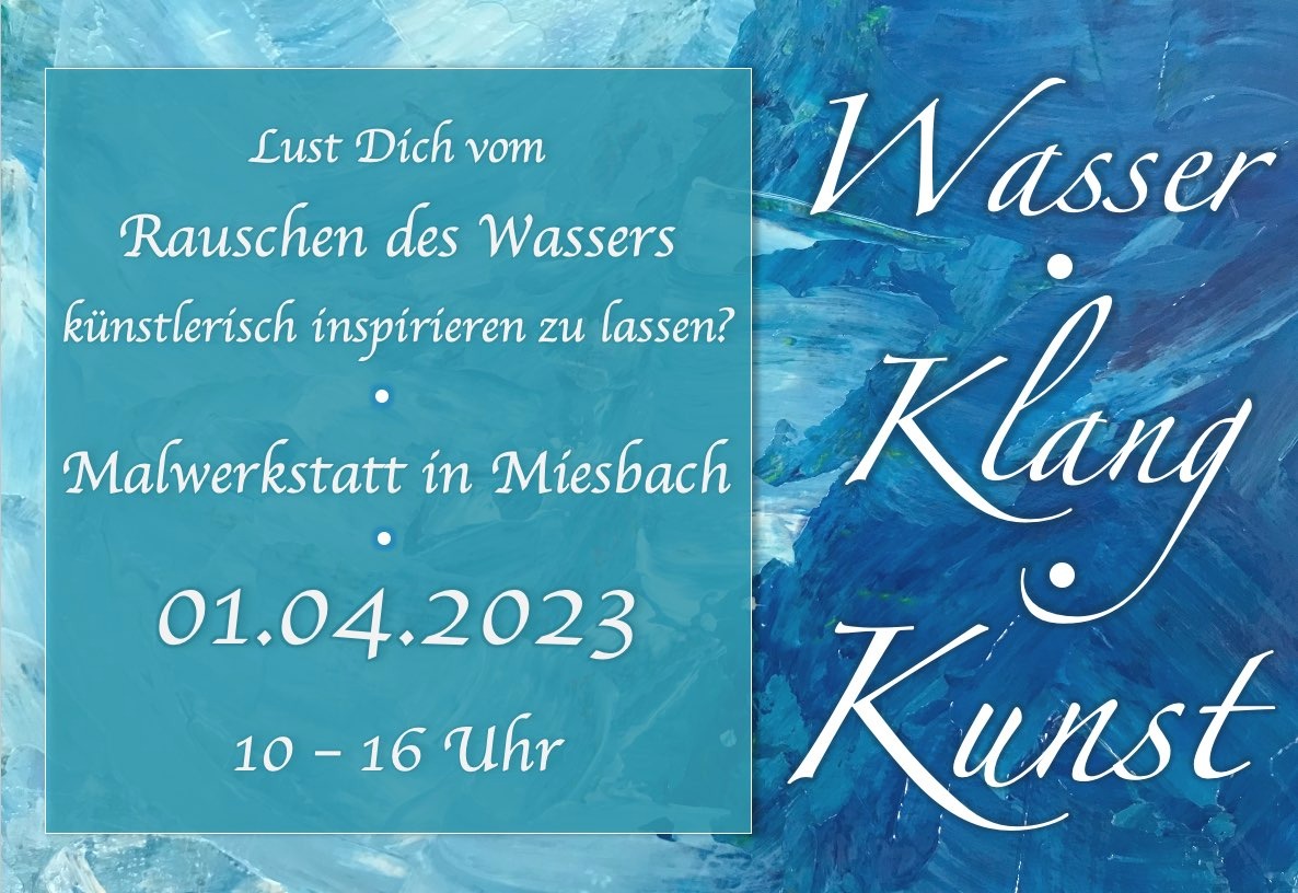 You are currently viewing Malwerkstatt Wasser – Klang – Kunst