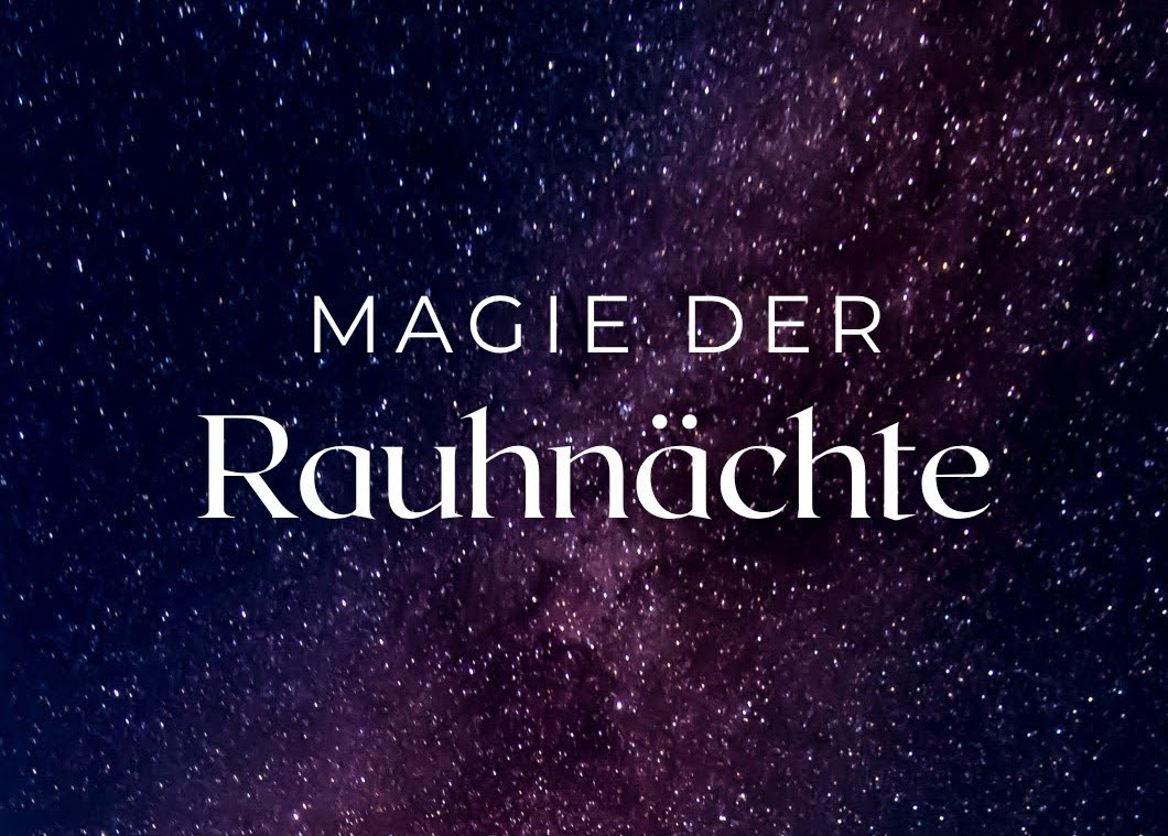 You are currently viewing Magie der Rauhnächte
